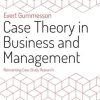 Case Theory in Business and Management