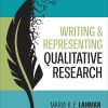 Writing and Representing Qualitative Research