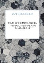 Psychofarmacologie en Farmacotherapie van Schizofrenie